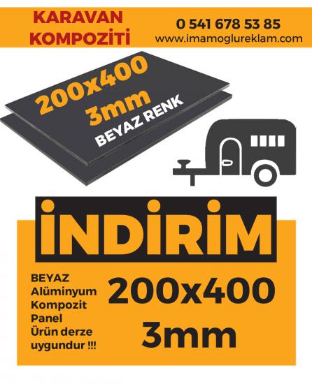 200 X 400 BEYAZ KARAVAN KOMPOZİTİ (ALÜMİNYUM KOMPOZİT PANEL)